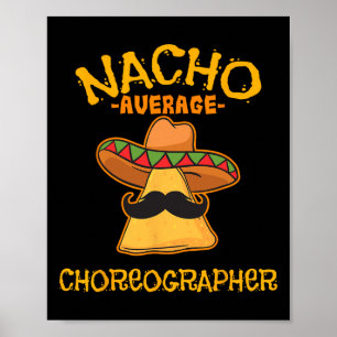 Póster Nacho Choreógrafo Promedio Cinco De Mayo Bailando