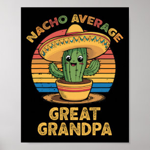 Póster Nacho: el gran abuelo promedio que coincide con el