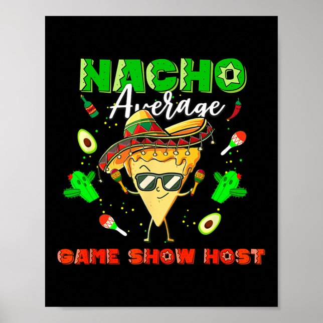 Póster Nacho Mexicano Promedio de Juego Show (Frente)