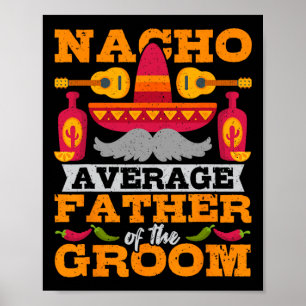 Póster Nacho Padre Promedio De Groom Cinco De Mayo Mexica