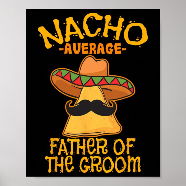 Póster Nacho Padre Promedio Del Boda De La Tierra Cinco D (Frente)