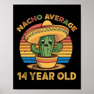Póster Nacho Promedio 14 Años Cumpleaños Cinco De Mayo 14