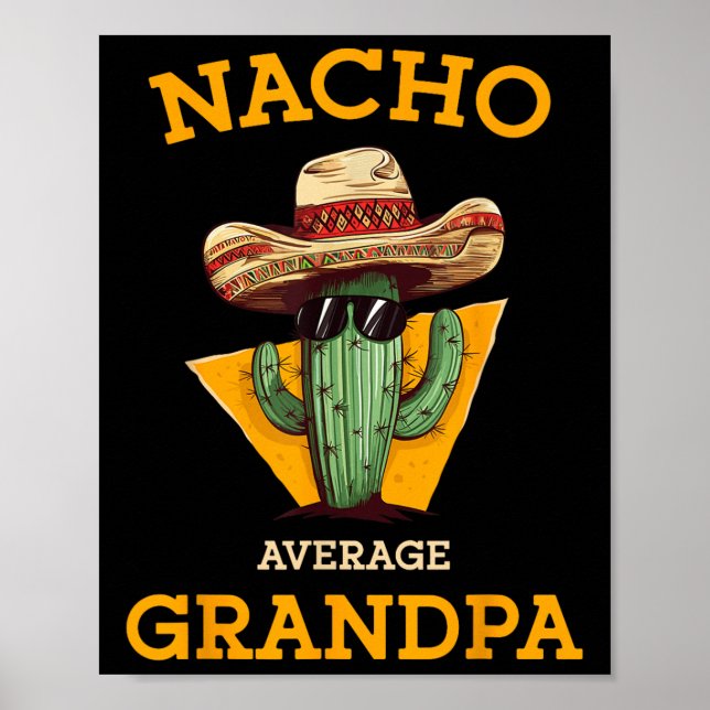 Póster Nacho Promedio Abuelo Funny Papa Mexicano Cinco De (Frente)