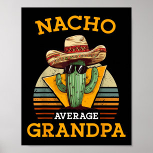 Póster Nacho Promedio Abuelo Funny Papá Mexicano Retro Ci