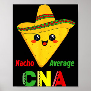 Póster Nacho promedio Cna divertido enfermería Nacho mexi