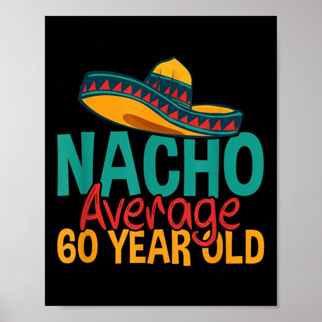 Póster Nacho promedio de 60 años Cinco De Mayo 60 (Frente)