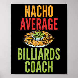 Póster Nacho Promedio de Billiards Coach Piscina Mexicana
