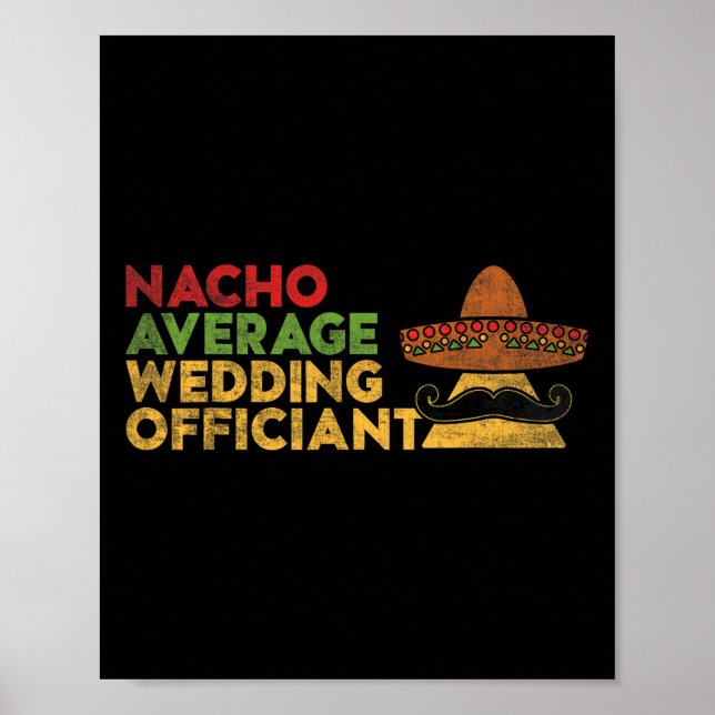 Póster Nacho Promedio de Boda Funcionario Mexicano Cinco  (Frente)