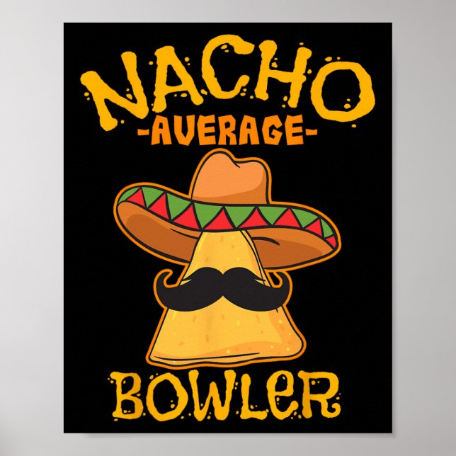 Póster Nacho Promedio de Bowler Mexicano Cinco De Mayo (Frente)