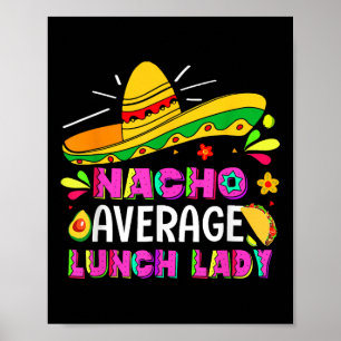 Póster Nacho Promedio de Dama de Almuerzo Cinco De Mayo F