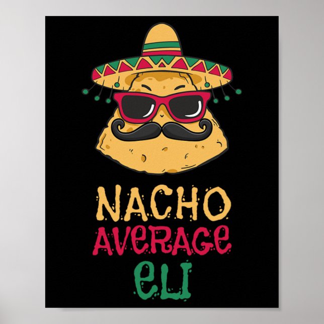 Póster Nacho Promedio de Eli Nombre Funny Taco (Frente)