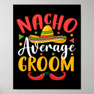 Póster Nacho Promedio De Groom Cinco De Mayo Familia Mexi