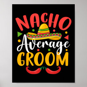 Póster Nacho Promedio De Groom Cinco De Mayo Familia Mexi