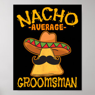 Póster Nacho Promedio de Groomsman Mejor Hombre Boda Cinc