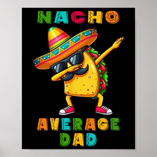 Póster Nacho Promedio de papá Dabbing Taco Cinco De Mayo  (Frente)