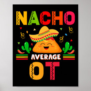 Póster Nacho Promedio De Terapia Ocupacional Cinco De M