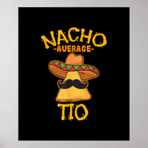 Póster Nacho Promedio De Tío Mexicano Tío Cinco De Mayo