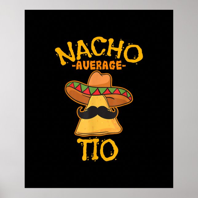 Póster Nacho Promedio De Tío Mexicano Tío Cinco De Mayo (Frente)