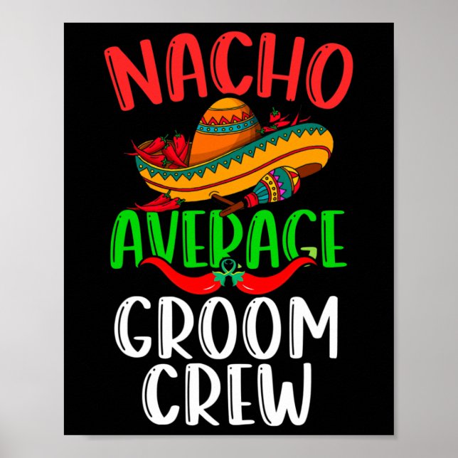 Póster Nacho Promedio De Tripulación De Madera Funny Cinc (Frente)