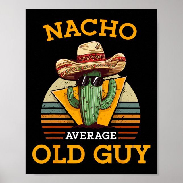 Póster Nacho promedio de viejo gracioso ciudadano mexican (Frente)