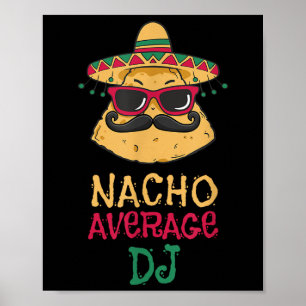 Póster Nacho Promedio Dj Cinco De Mayo