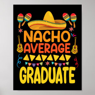 Póster Nacho Promedio Graduado Graduado Graduado Gracioso