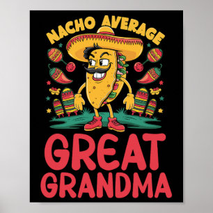 Póster Nacho Promedio Gran Abuela Mexicana Coincidencia C