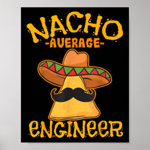 Póster Nacho Promedio Ingeniero Ingeniero Profesora Cin