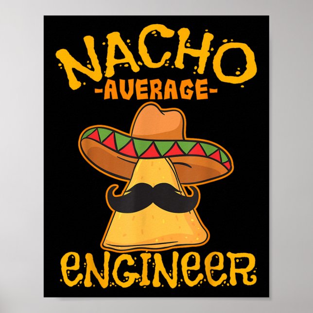 Póster Nacho Promedio Ingeniero Ingeniero Profesora Cin (Frente)