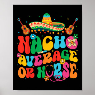 Póster Nacho Promedio O Enfermero Cinco De Mayo Fiesta Me