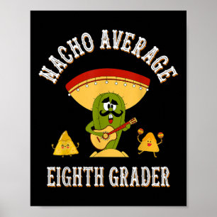 Póster Nacho Promedio Octavo Grader Funny Dice De Nuevo A