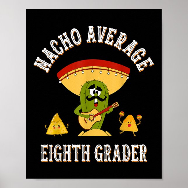 Póster Nacho Promedio Octavo Grader Funny Dice De Nuevo A (Frente)