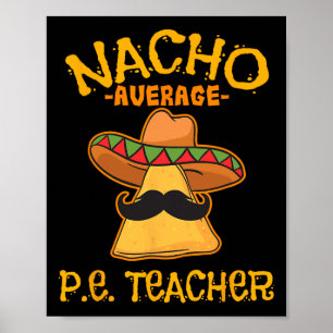 Póster Nacho Promedio P.e. Profesor Mexicano Cinco De May