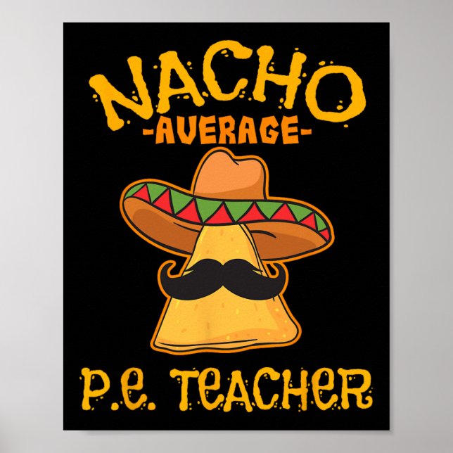 Póster Nacho Promedio P.e. Profesor Mexicano Cinco De May (Frente)