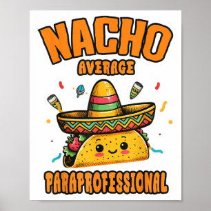 Póster Nacho Promedio Paraprofesional Cinco De Mayo Funny