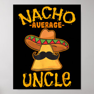 Póster Nacho promedio tío cinco de mayo Sombrero mexicano