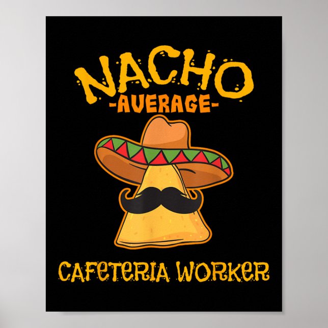Póster Nacho: Trabajador de cafetería promedio Cinco De M (Frente)