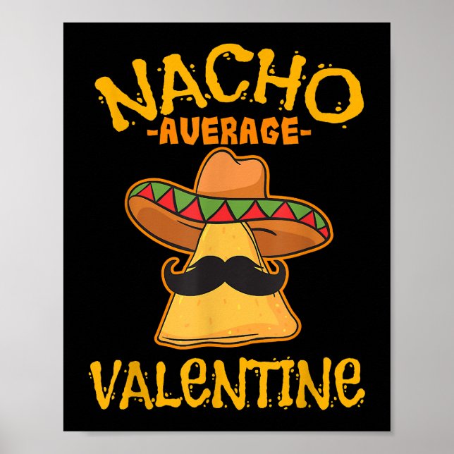 Póster Nacho Valentine mexicano promedio de San Valentín (Frente)