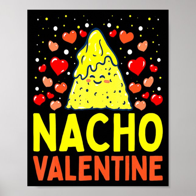 Póster Nacho Valentine Valentines Day Food Pun Mexican Jo (Frente)