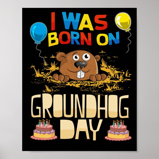 Póster Nací En El Día De La Groundhog - Cumpleaños De Gro (Frente)