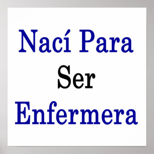 Póster Naci para ser enfermera