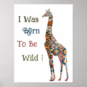 Póster Nací Para Ser Poster De La Girafa Salvaje