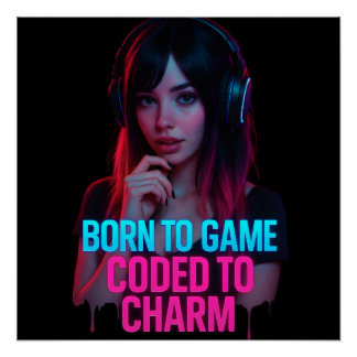 Póster Nacida para jugar, codificada para cautivar — Musa