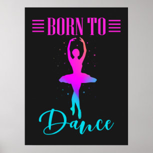 Póster Nacido en Dance Ballerina