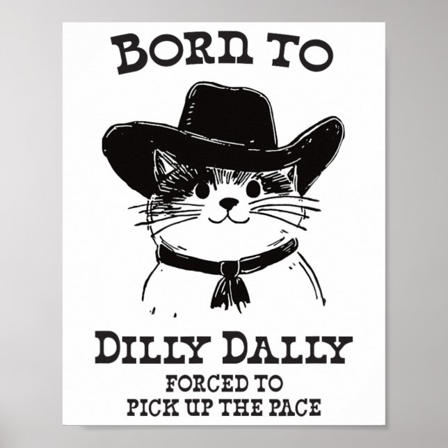 Póster Nacido En Dilly Dally Funny Cowboy Cat Y2k Meme (Frente)