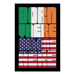 Póster Nacido en Irlanda Pertenezco Americano