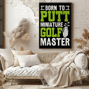Póster Nacido En Putt: Maestro De Golf En Miniatura