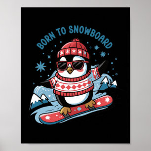 Póster Nacido En Snowboard Shirt Guay Penguin Snowboard