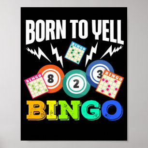 Póster Nacido Para El Yell Bingo Divertido Lucky Gambling