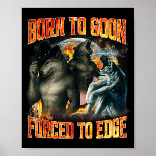 Póster Nacido Para Jugar Forzado Al Borde Divertido Meme 
